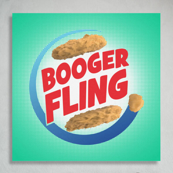 booger fling fine art posters
