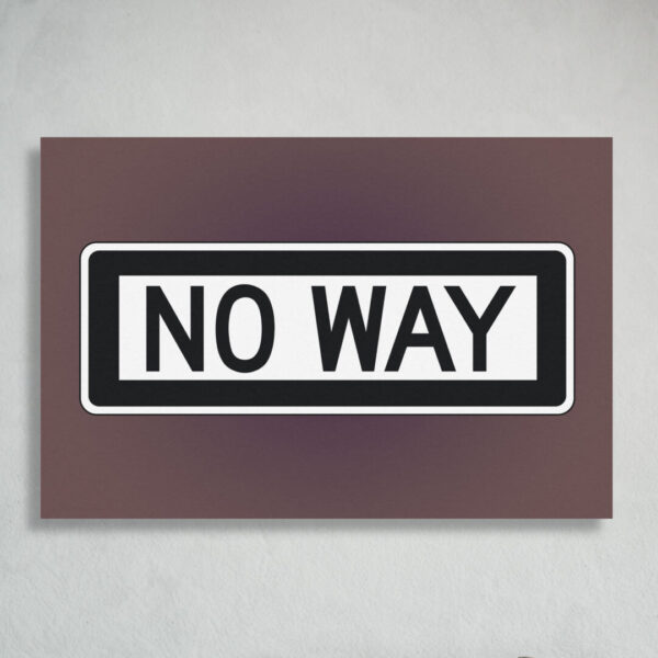 no way fine art posters