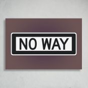 - No Way Fine Art Posters - 3 - Davidnoll.earth https://davidnoll.earth/wp-content/uploads/2024/11/non-decked_HORIZONTAL_NO_WAY_borderless_3_2.jpg