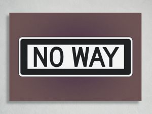No Way Fine Art Posters
