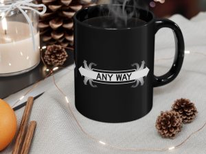 Any Way Black Mug (11oz, 15oz)