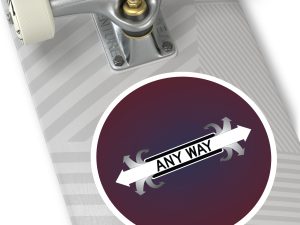 Any Way Round Stickers, IndoorOutdoor