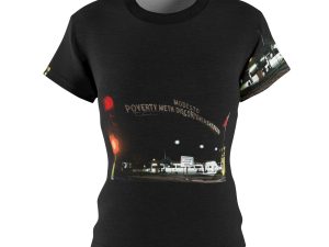 Modesto: Poverty, Meth, Discontentment, Death Women's All Over Printed T Shirt