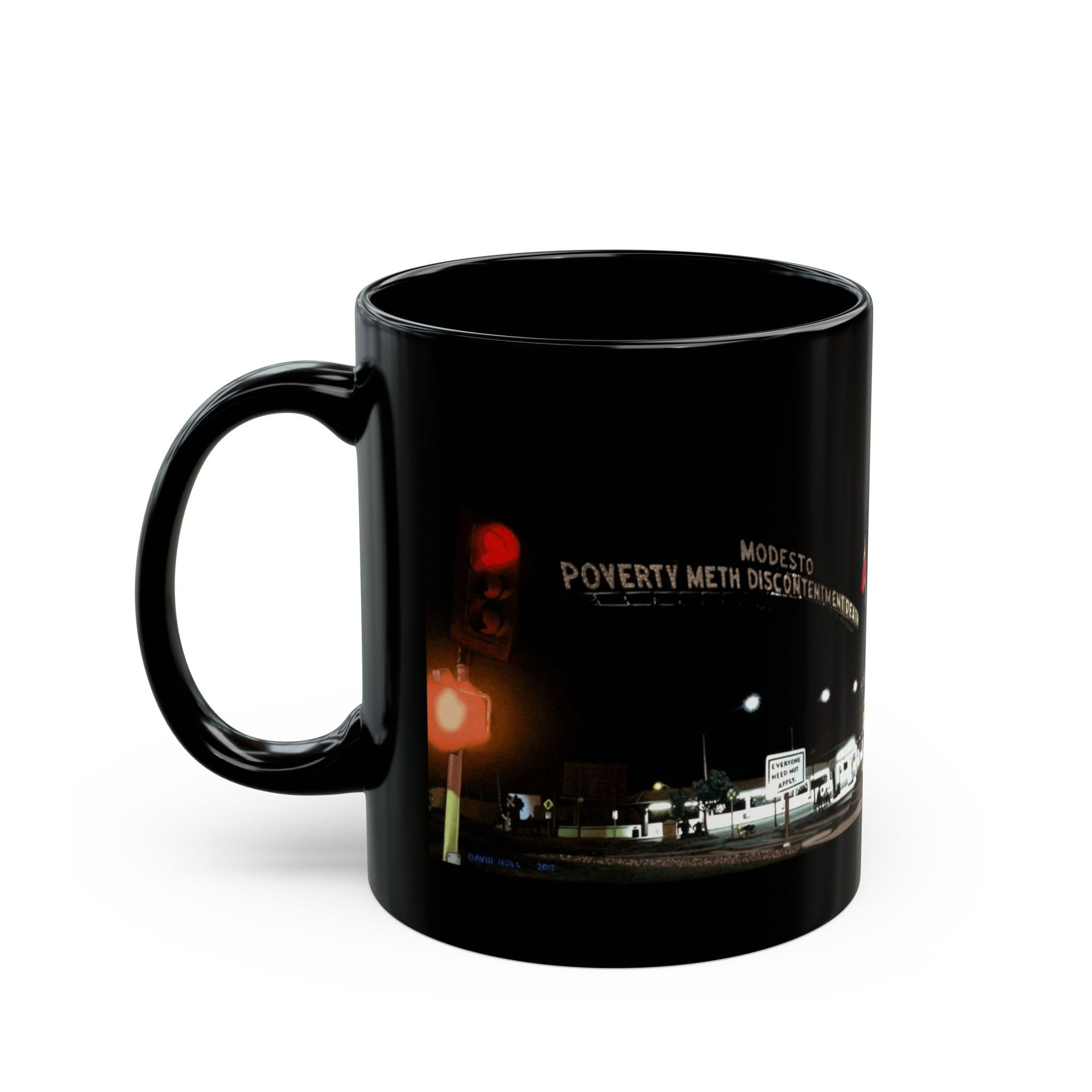 - Modesto: Poverty, Meth, Discontentment, Death Black Mug (11oz, 15oz) - 4 - Davidnoll.earth https://davidnoll.earth/wp-content/uploads/2025/01/modesto-black-mug-context-11oz.jpg