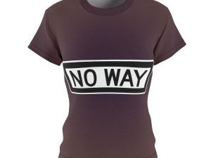 No Way Women's All Over Printed T Shirt