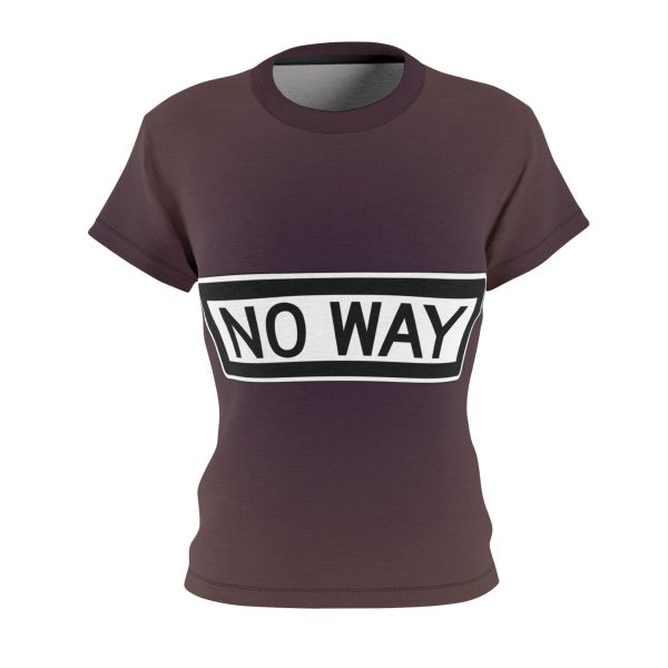No Way Women's All Over Printed T Shirt