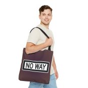 - No Way All Over Printed Tote Bag - 6 - Davidnoll.earth https://davidnoll.earth/wp-content/uploads/2025/01/no-way-tote-bag-black-handle-18x18-person3.jpg