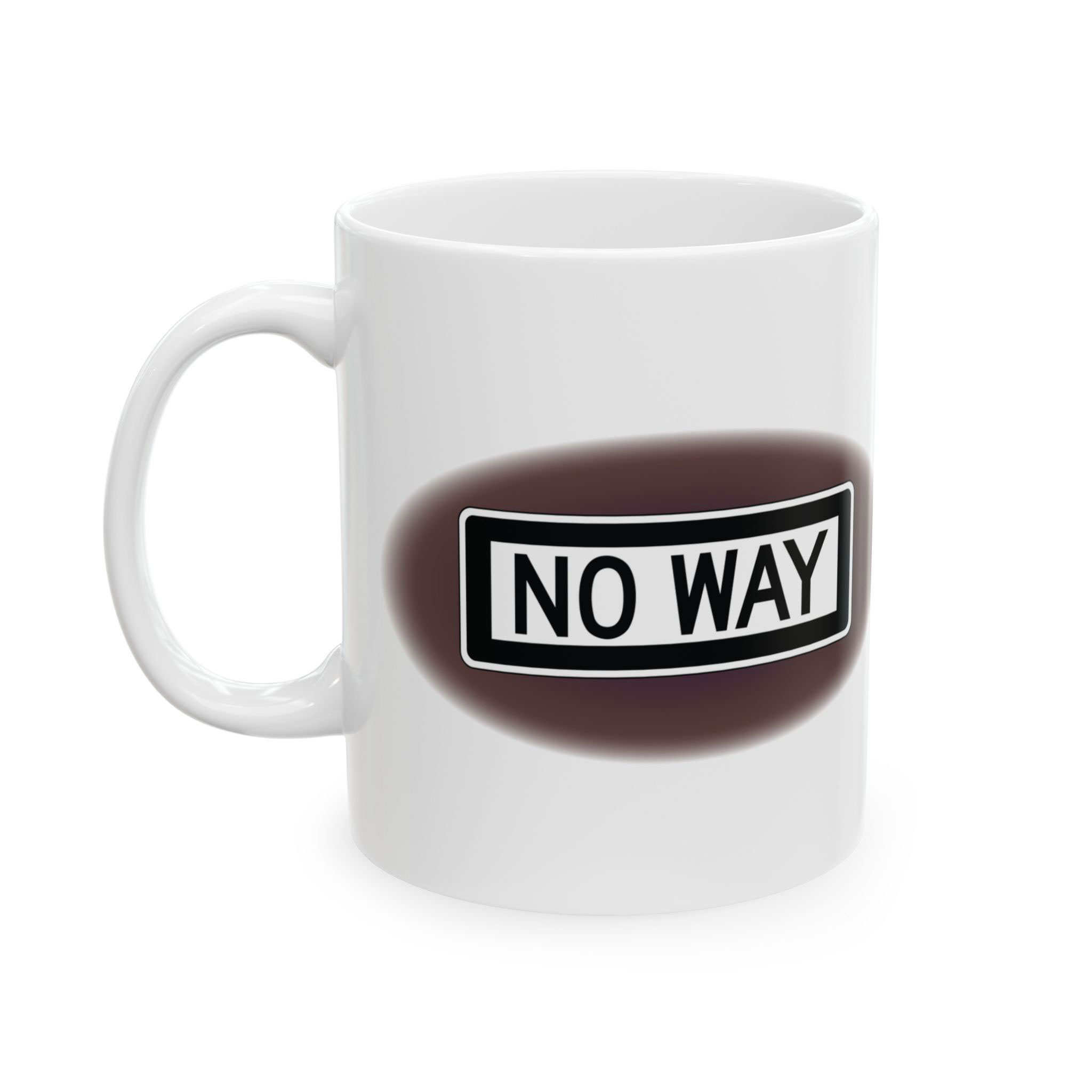 - No Way Ceramic Mug, (11oz, 15oz) - 4 - Davidnoll.earth https://davidnoll.earth/wp-content/uploads/2025/01/no-way-white-mug-context-11oz.jpg