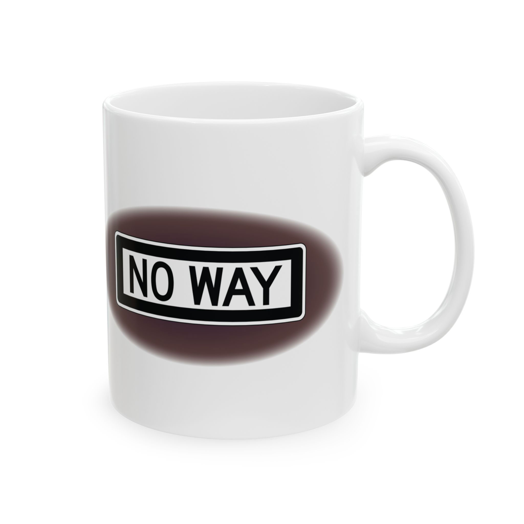 - No Way Ceramic Mug, (11oz, 15oz) - 2 - Davidnoll.earth https://davidnoll.earth/wp-content/uploads/2025/01/no-way-white-mug-context-11oz.jpg