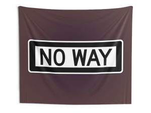 No Way Indoor Wall Tapestries
