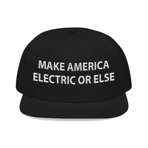 make america electric or else - snapback embroidered hat