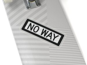 No Way Transparent Cut-Out Stickers